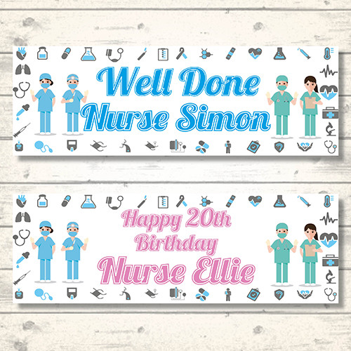 2 PERSONALISED NURSE BANNERS - ANY NAME-ANY AGE-ANY MESSAGE