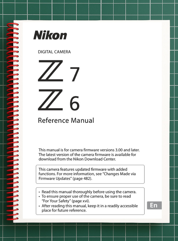 Nikon Z6 — User Reference Manual Guide — 511 Pages — Printed & Bound in USA