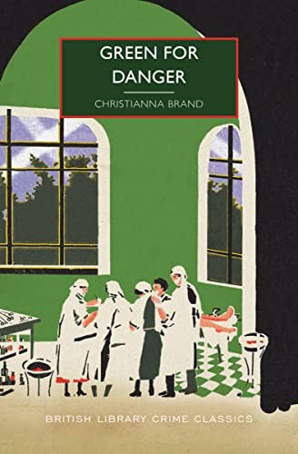 Green for Danger (British Libr - GOOD