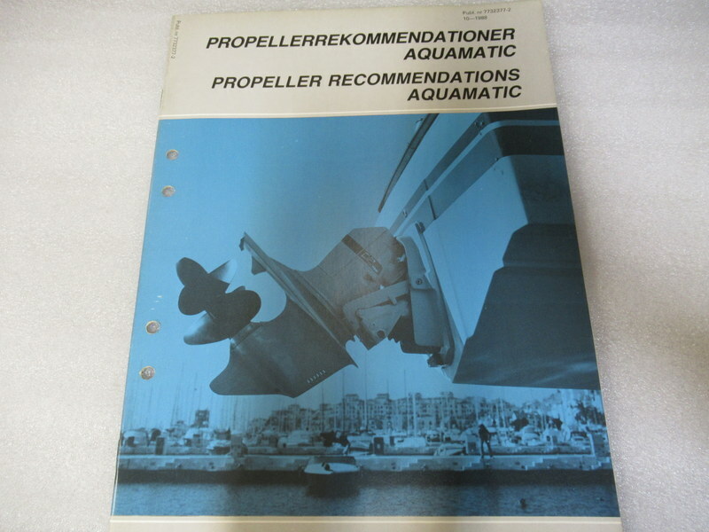 Volvo Penta 7732377-2 Aquamatic Propeller Recommendation Manual