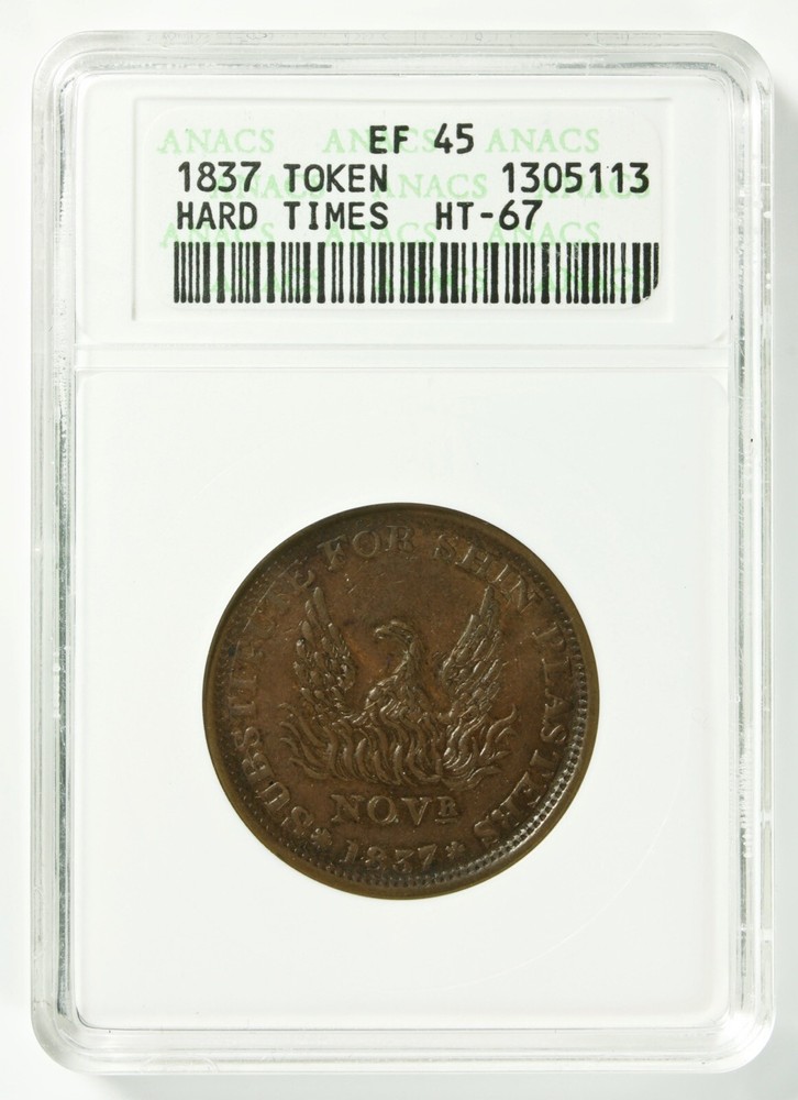 1837 ‘Phoenix' Hard Times Token HT-67 ANACS EF 45