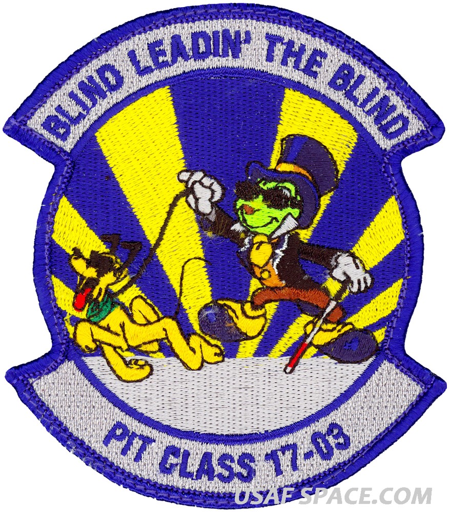 USAF SPECIALIZED PILOT TRAINING -CLASS 2017-03- BLIND LEADIN' THE BLIND - PATCH