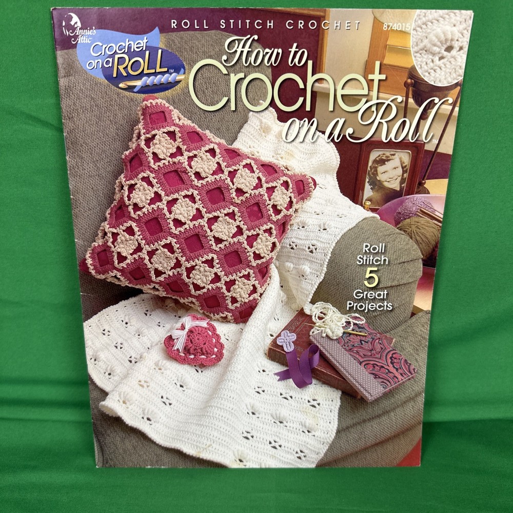 HOW TO CROCHET ON A ROLL 5 project pattern Roll Stitch 2003 Annie's Attic