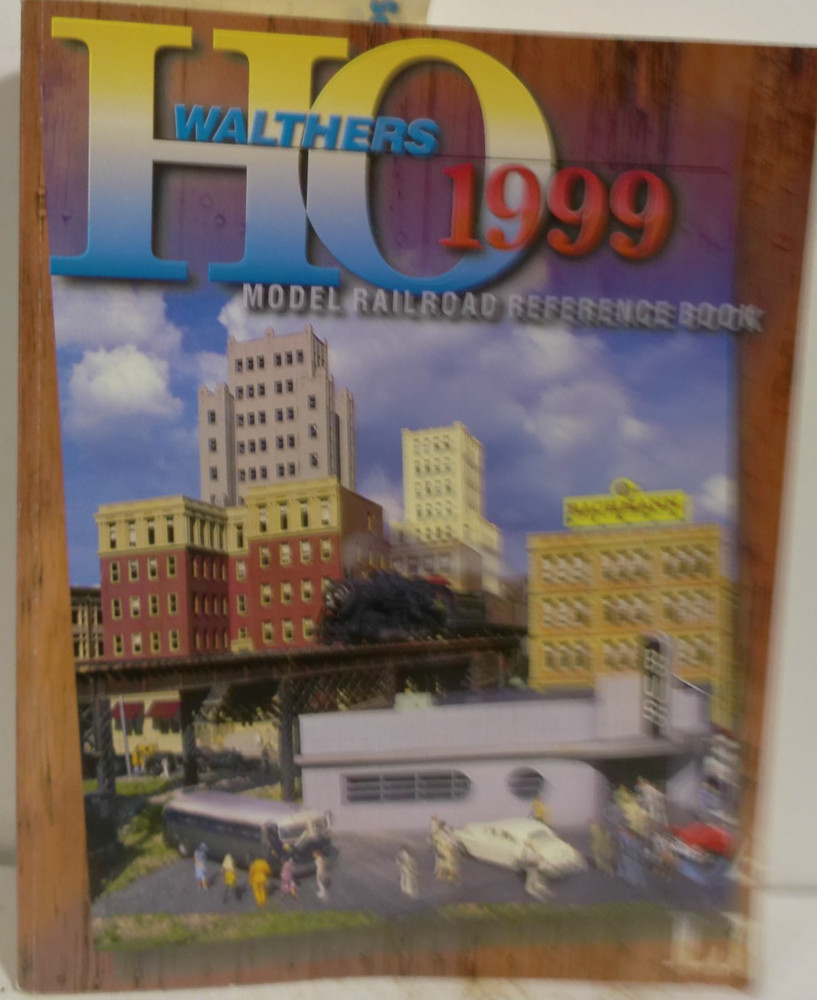 1999 Model Railroad Walthers HO Reference Book Catalog Train EXCELLENT CONDITION
