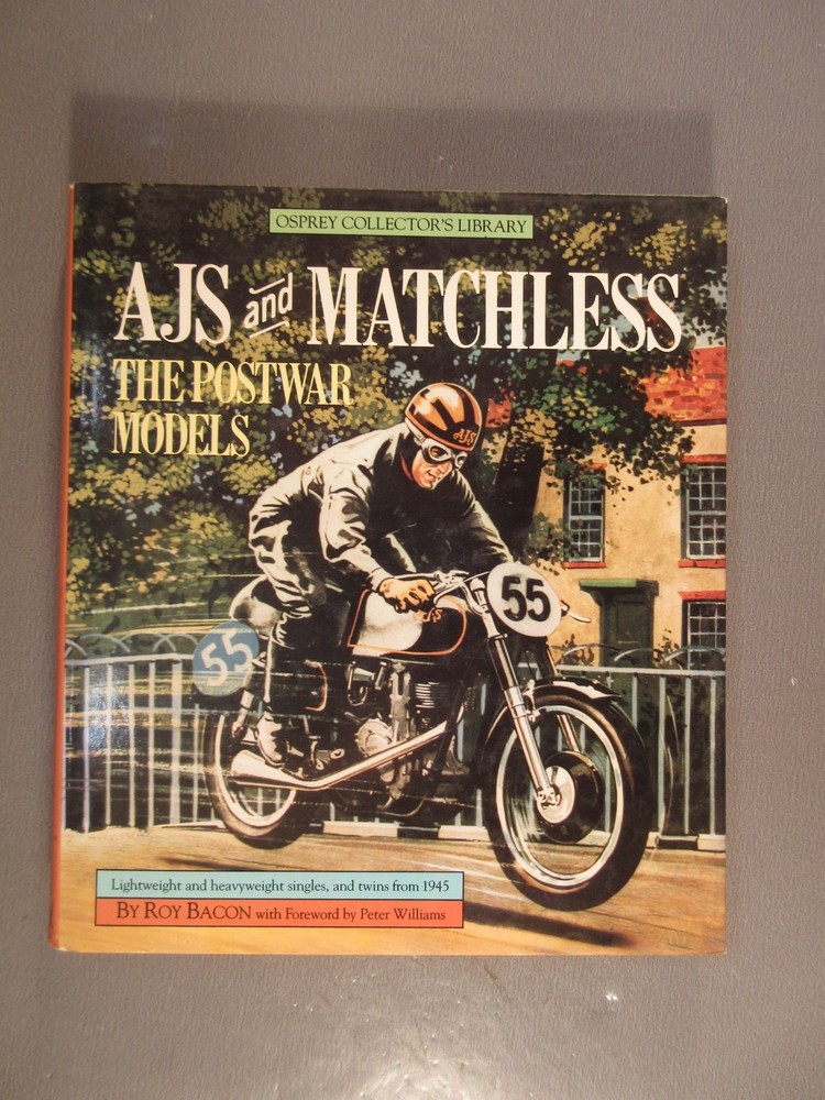 AJS and Matchless The Postwar Models