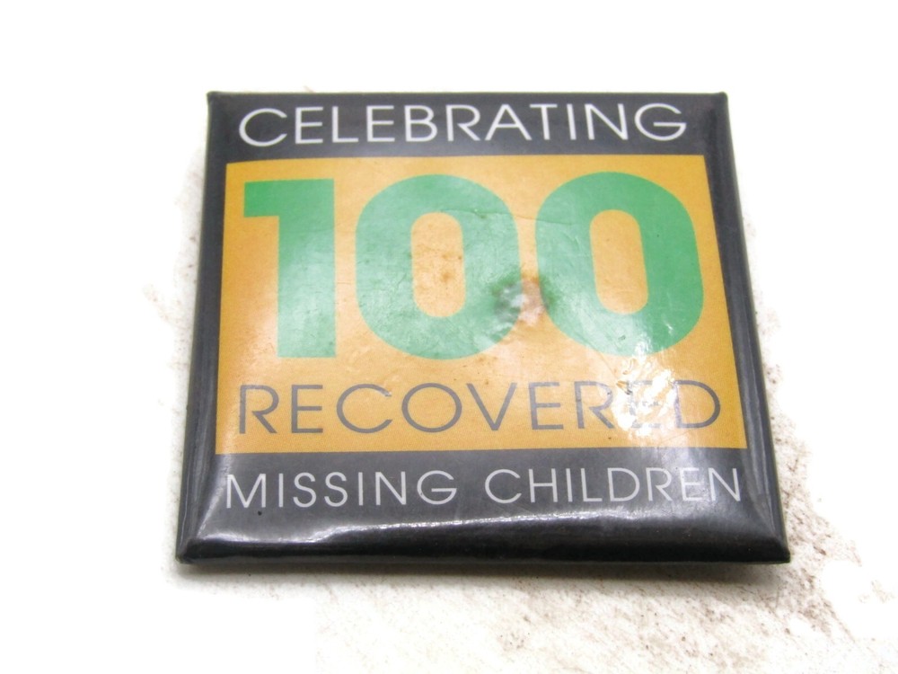 Vintage Missing Children Awareness Pinback Button Celebrating 100 Recovered