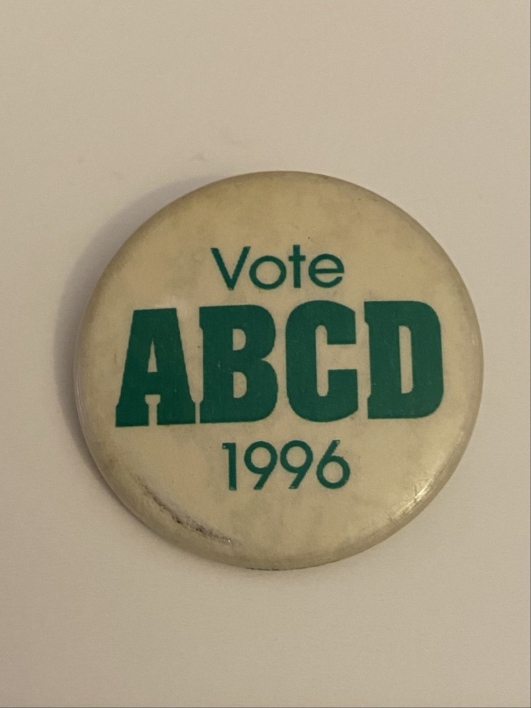 Vote ABCD 1996 Pin Back Button P150