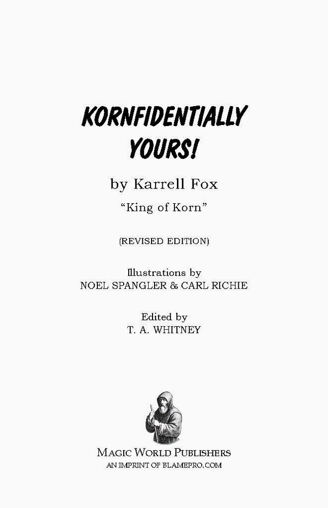 Kornfidentially Yours by Karrell Fox (Comedy magic)