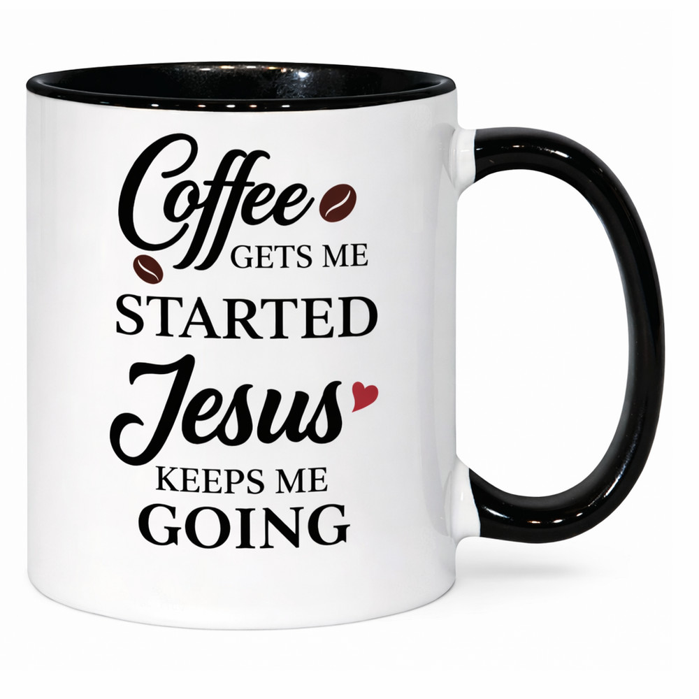 Coffee Gets Me Started Jesus Keeps Me Going Mug – Christian Gift 11oz Cup