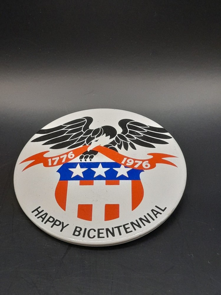 Vintage Happy Bi-Centennial USA Eagle 3" Pinback Button