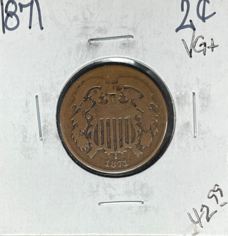 1871 TWO CENT PIECE ~ VG+ ~NICE COIN~