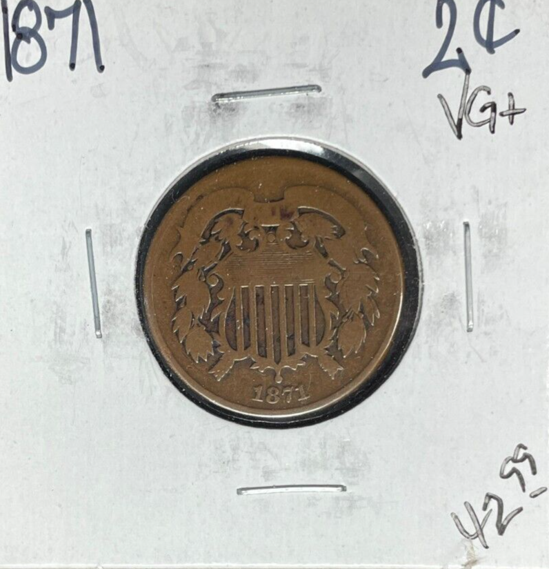 1871 TWO CENT PIECE ~ VG+ ~NICE COIN~