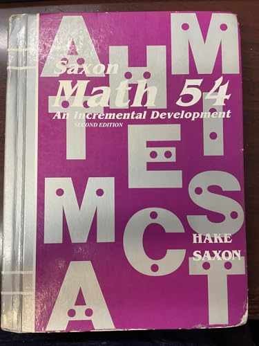 Saxon Math 54: An Incremental - Hardcover, by Stephen Hake; John - Acceptable