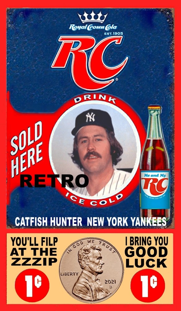 CATFISH HUNTER  VINTAGE STYLE ADS ONE CENT ROYAL CROWN COLA ART CARD