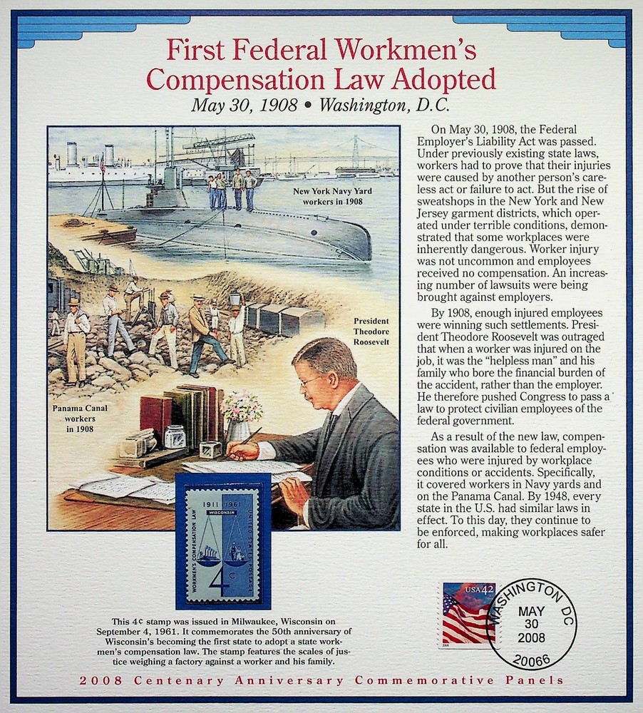 Federal Workmen’s Compensation Law Adopted Stamp Panel • 2008 Centenary Commemor