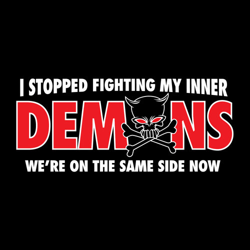 I STOPPED FIGHTING MY INNER DEMONS WE'RE ON THE SAME SIDE NOW  kitchen MAGNET