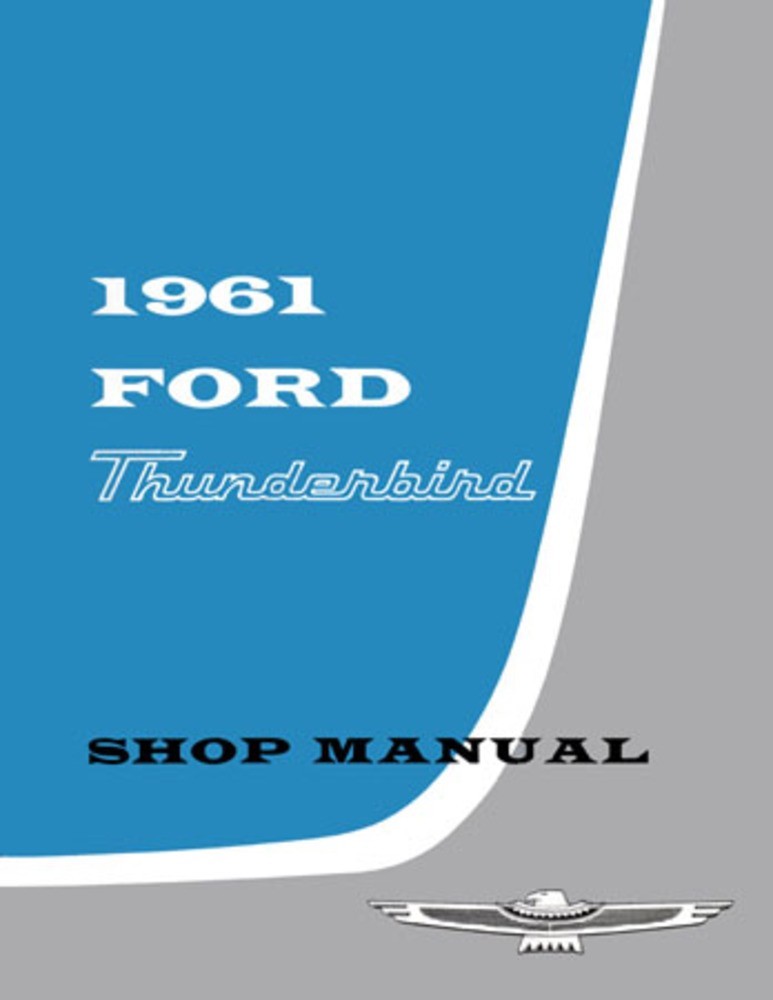 1961 Ford Thunderbird Factory Shop Service Manual