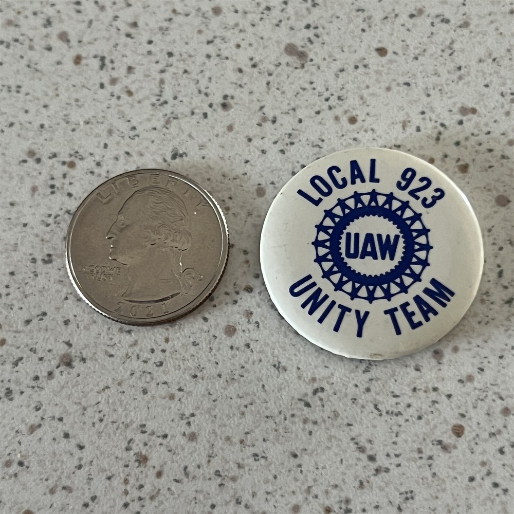 UAW United Auto Workers #923 California Unity Team Pinback Button #47899