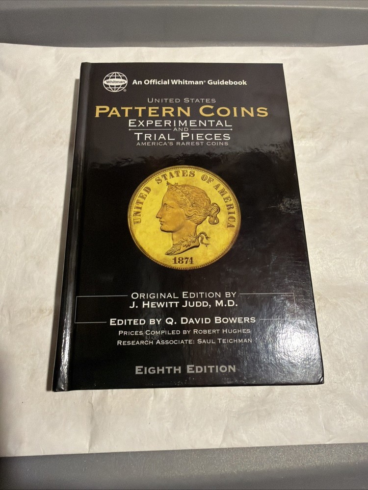 UNITED STATES PATTERN COINS Experimental Trial Pieces Judd & Bowers signed 2003