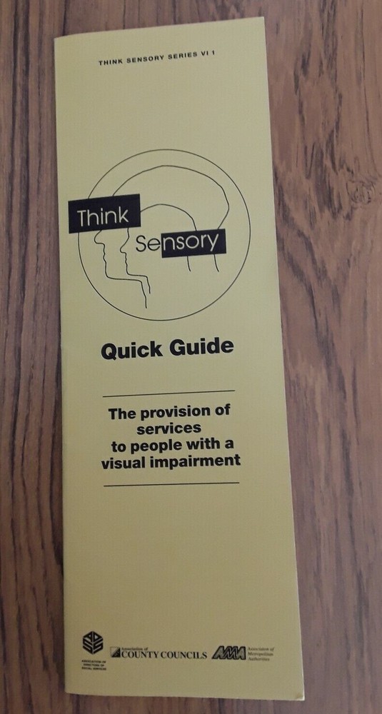 Think sensory quick guide the provision of services for people with visual impai
