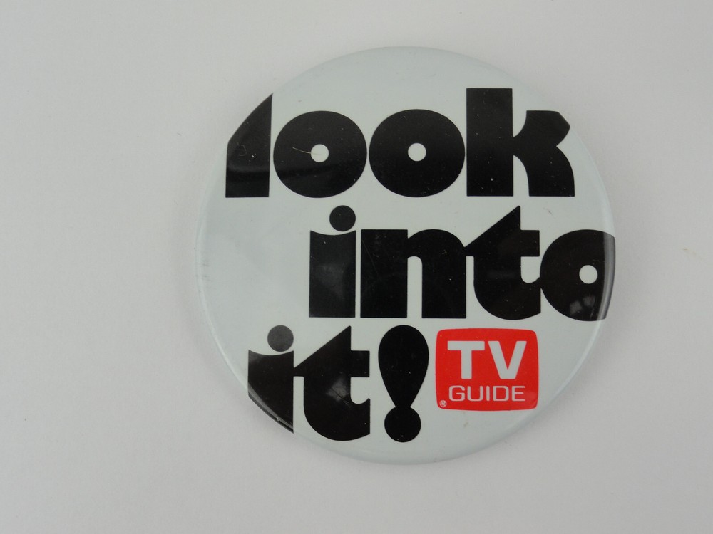 TV Guide Magazine Look Into It! Pinback Button Pin