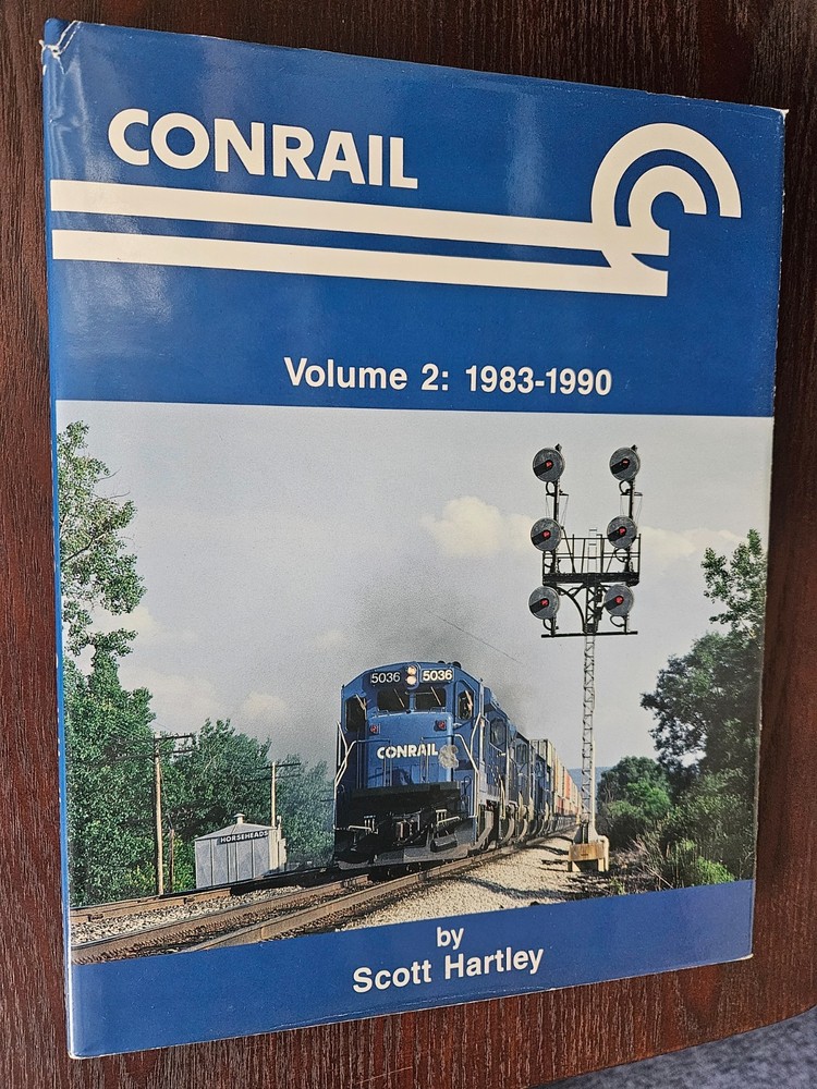 CONRAIL - Vol 2 1983-1990 HC by Scott Hartley
