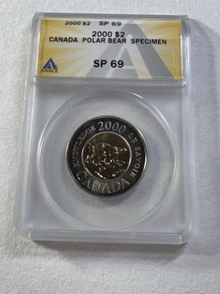2000 Canada 2 Dollar Knowledge Specimen Graded SP 69 by ANACS