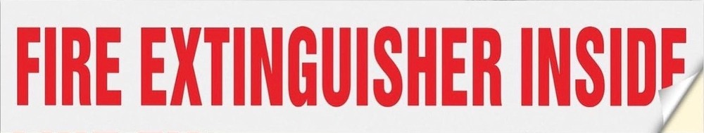 🔥🧯(ONE) "FIRE EXTINGUISHER INSIDE" 9" x 1.7" Self-Adhesive Vinyl Reflective