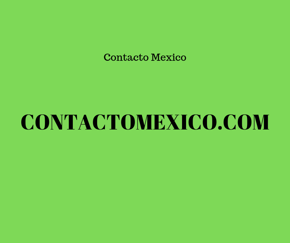 Domain Name: CONTACTOMEXICO.COM