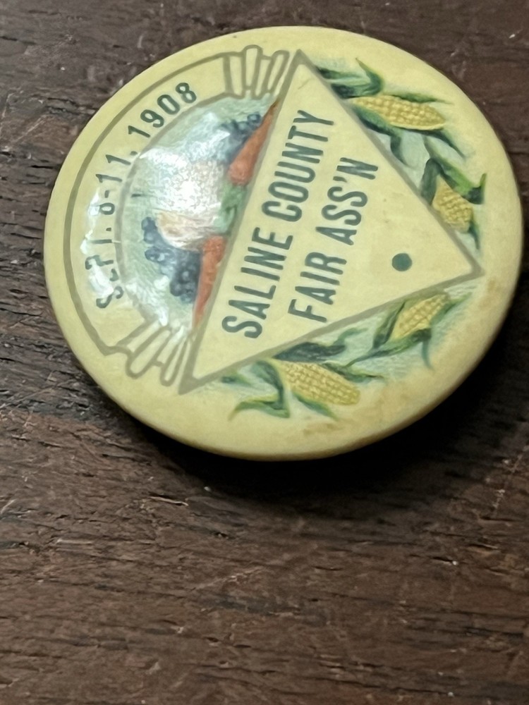 Saline County Fair Ass'n, 1908 Pinback Button 1.25 in Dia.