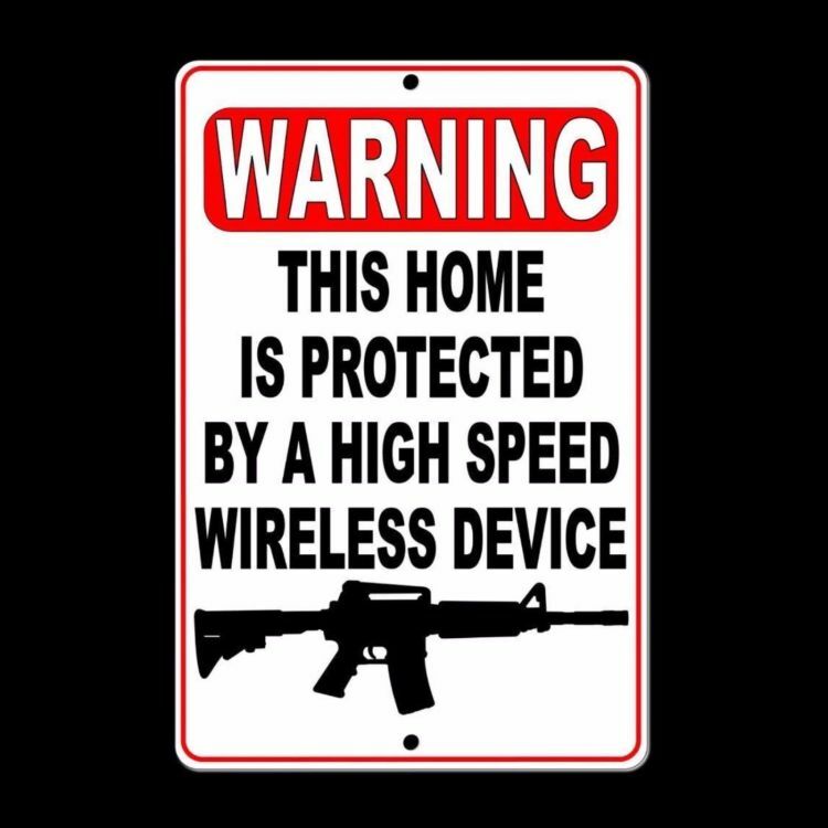 Warning This Home Is Protected By A Wireless Device Sign security gun