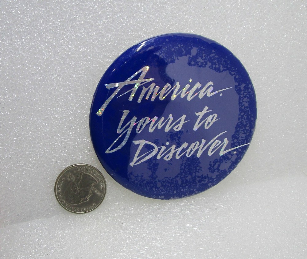America Yours To Discover Button Pin
