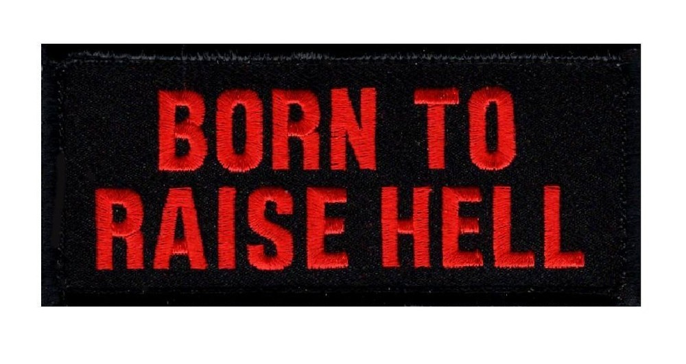 Born To Raise Hell Hook Patch