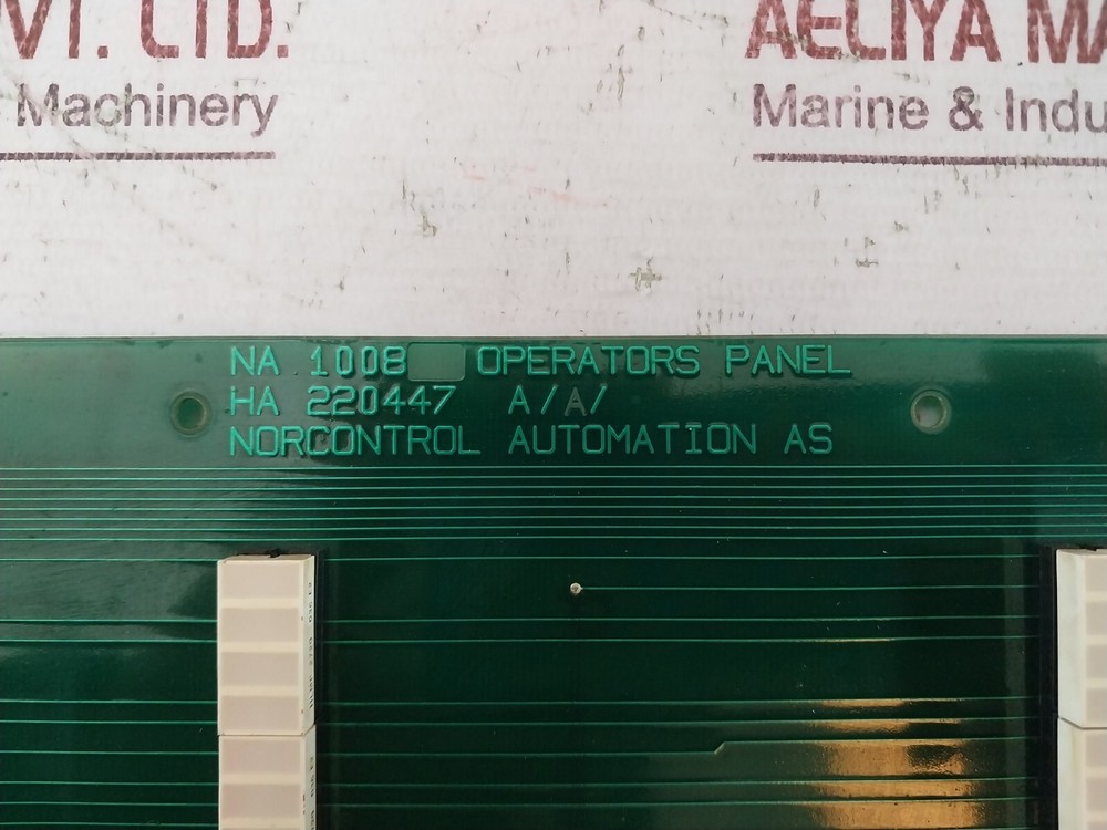 NORCONTROL NA 1008.3 Operator Panel PCB Card HA 220447 A/A/