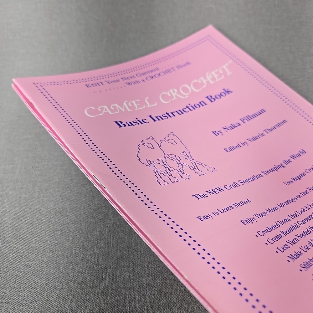 Camel Crochet Basic Instruction Book & 4 Starter Patterns Naka Pillman