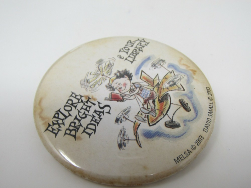 2003 David Small MELSA Library Pinback Button Reading Slogan Explore Bright
