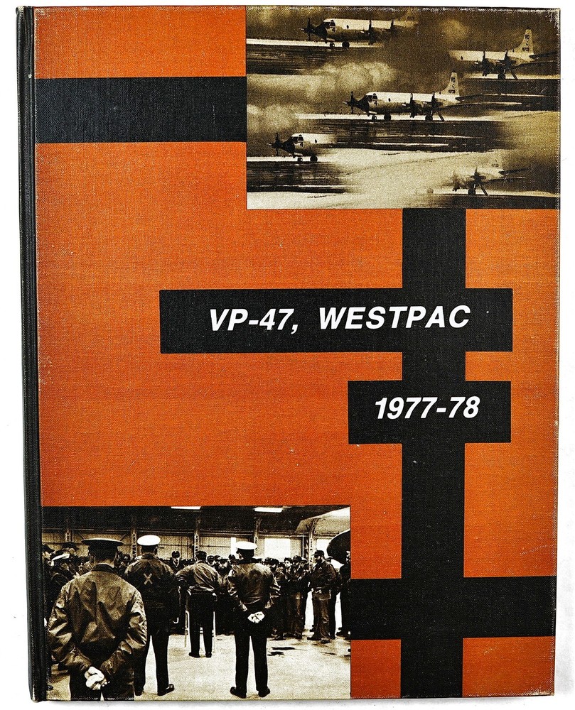 Patrol Squadron 47 (VP-47) 1977 1978 Westpac Deployment Cruise Book