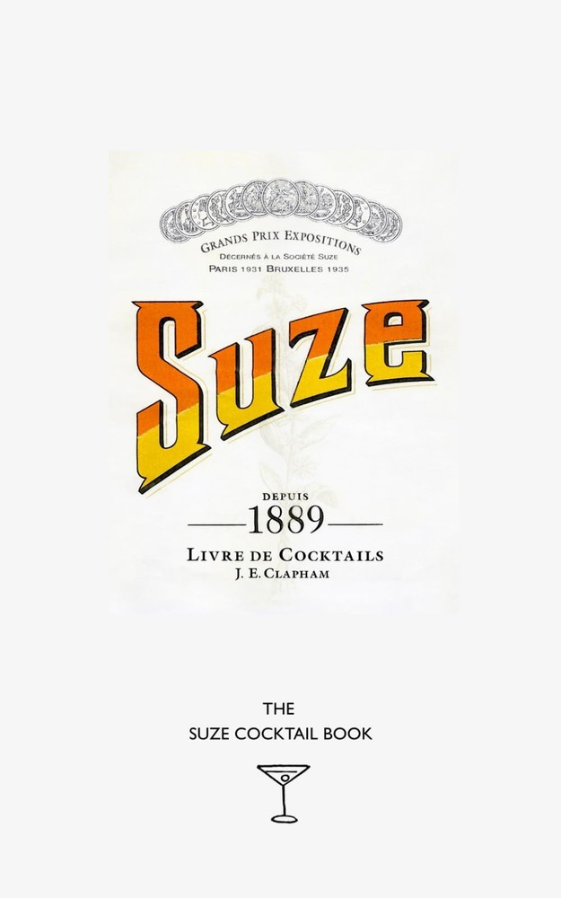The Suze Cocktail Book