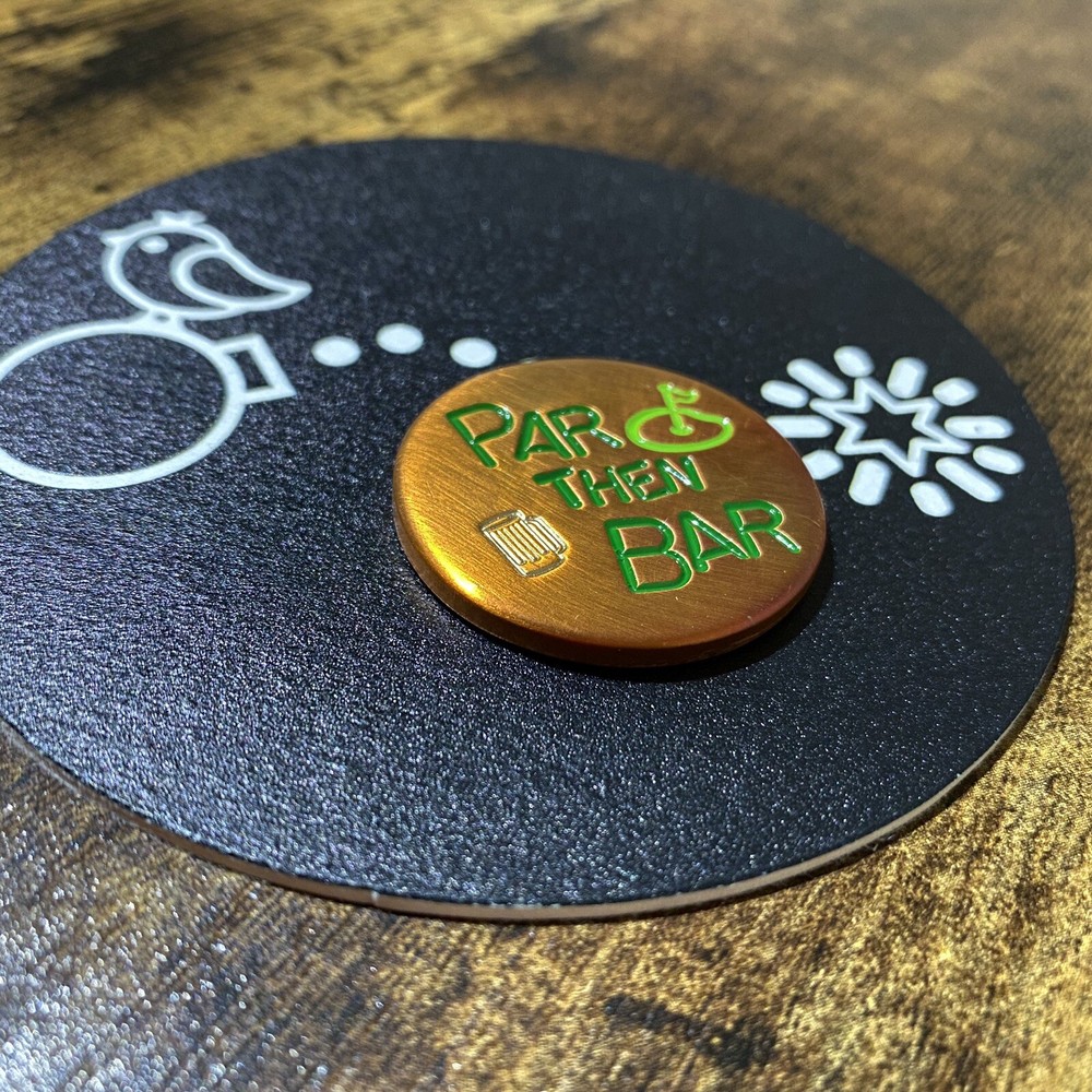 PAR THEN BAR Hand Made Custom Copper Golf Ball Marker!