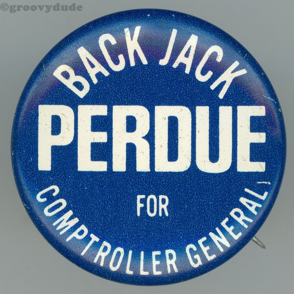 Perdue 1970 Georgia Comptroller General Back Jack 7/8" Campaign Pinback Button