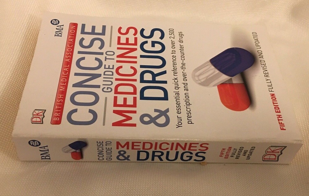 B.M.A. Concise Guide To Medicines & Drugs" Fifth edition.