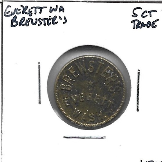 Everett Washington - Brewster's - 5 cent trade token
