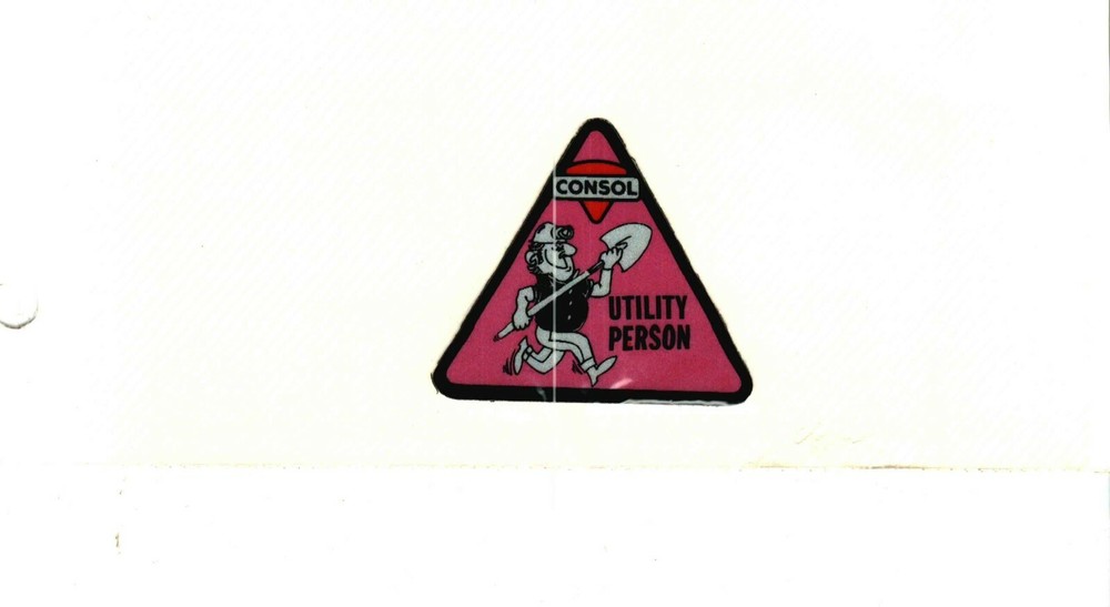 NICE UTILITY PERSON JOB CLASSIFICATION CONSOL COAL CO. COAL MINING STICKER # 120