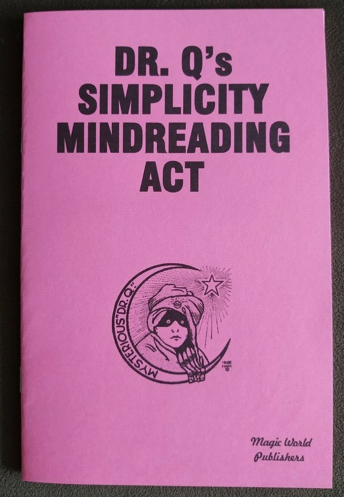 Dr. Q's Simplicity Mindreading Act (A 10-minute mental routine you can do)