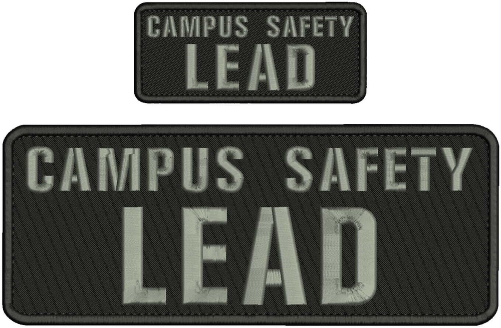 CAMPUS SAFETY LEAD EMBROIDERY PATCH 4X11 & 2x5 hook  ON BACK/BLK/GRAY