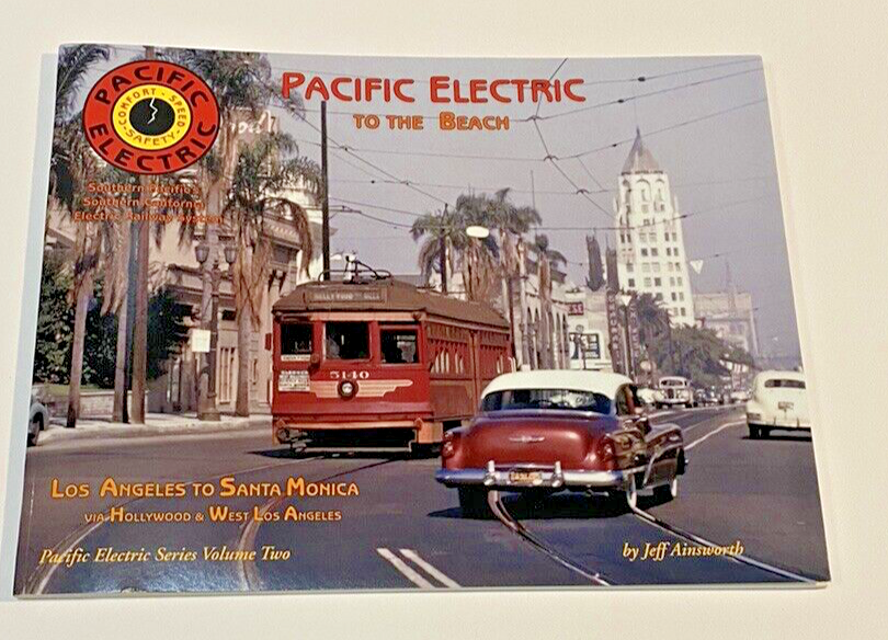 PACIFIC ELECTRIC VOLUME 2 - TO THE BEACH