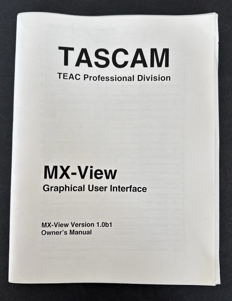 Tascam MX-View Graphical User Interface Owner's Manual Version 1.0b1