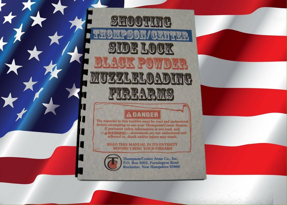 THOMPSON CENTER Side Lock Black Powder Muzzleloading Firearms Owners Manual 92pg