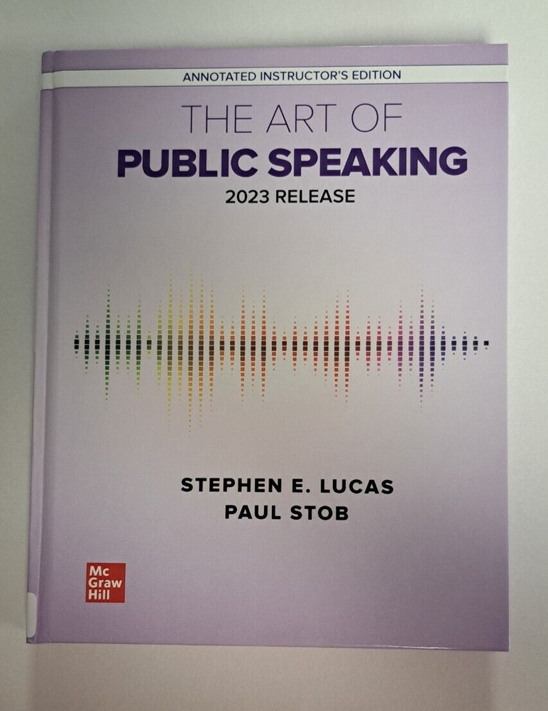 The Art of Public Speaking: 2023 Release ANNOTATED INSTRUCTOR’S EDITION