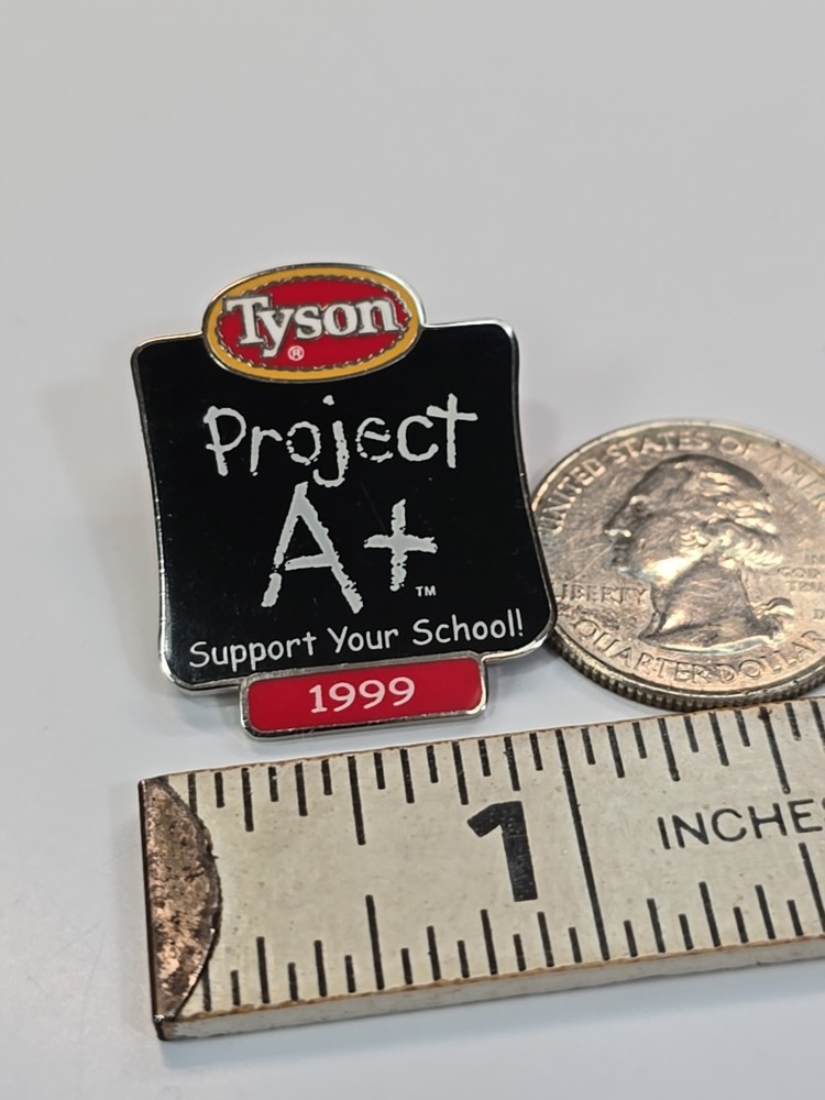 Tyson Project A+ Support Your School 1999 Lapel Pin Fundraiser
